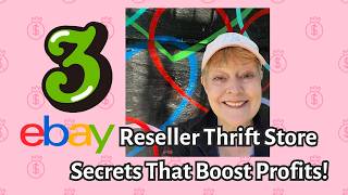 3 eBay Reseller Thrift Store Secrets That Boost Profits!