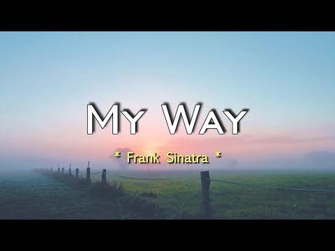 My Way - KARAOKE VERSION - as popularized by Frank Sinatra