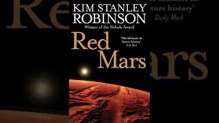 Red Mars by Kim Stanley Robinson | Summary