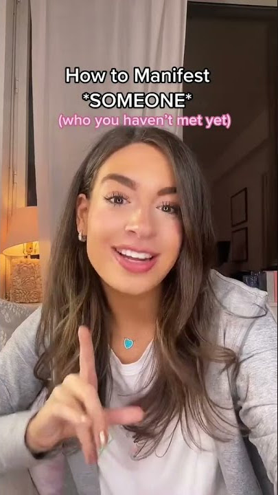 How to #manifest someone you haven’t met yet!