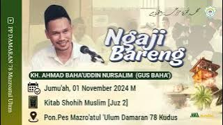 Gus Baha, Jum'at 4 Oktober 2024, Ngaji rutinan Kitab Shoheh Muslim   PP Damaran 78 Mazroatul Ulum