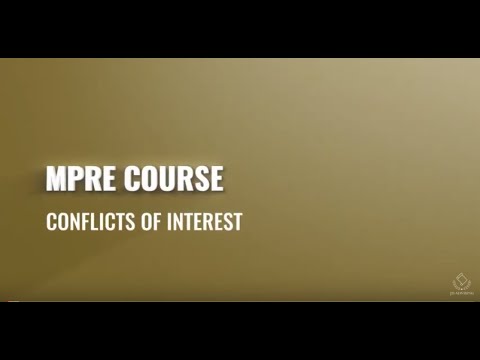 2021 MPRE Course 6  Conflicts of Interest
