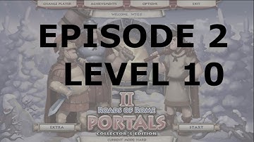Roads of Rome Portals 2 CE Episode 2 Level 10 Walkthrough