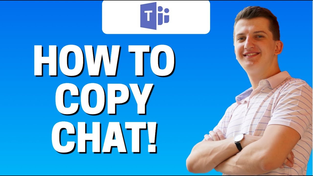 How To Copy Chat/ Conversation In Microsoft Teams - YouTube