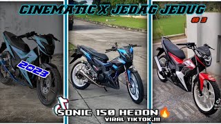 Kumpulan cinematic x jedag jedug Sonic 150 hedon parah.!!! Cinematic tiktok. Inspirasi modif❗❗