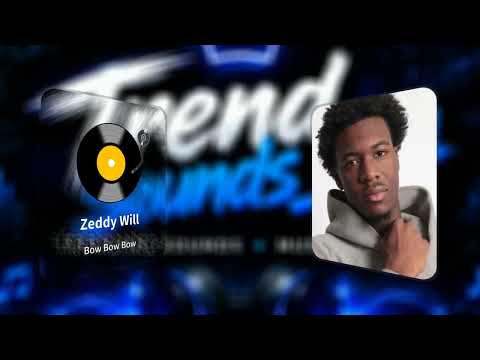 Zeddy Will - Bow Bow Bow (Official Audio) 🔥