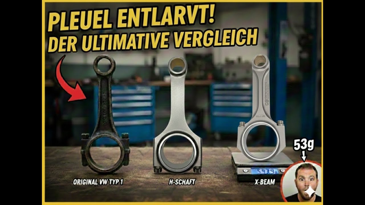 I vs. H vs. X-Schaft – Die besten Pleuel für deinen Käfer-Motor Typ 1 Motortuning Emma