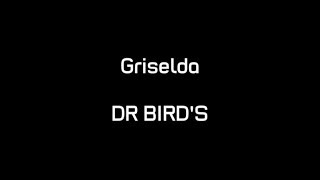 Watch Griselda Dr Birds video