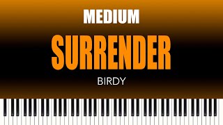 Birdy – Surrender | MEDIUM Piano Cover