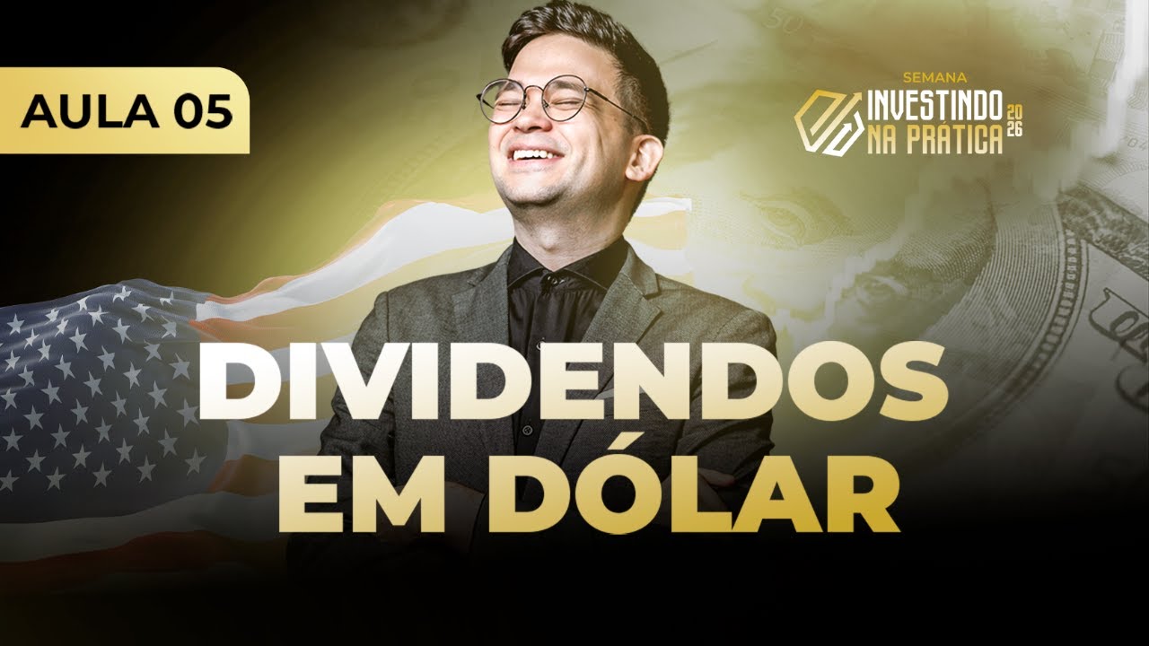 [AULA 05] INVESTINDO NOS EUA: GANHE EM DÓLAR E PROTEJA SEU PATRIMÔNIO