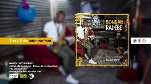 Bongani Radebe - Imizamo Yam (Sax Rendition)