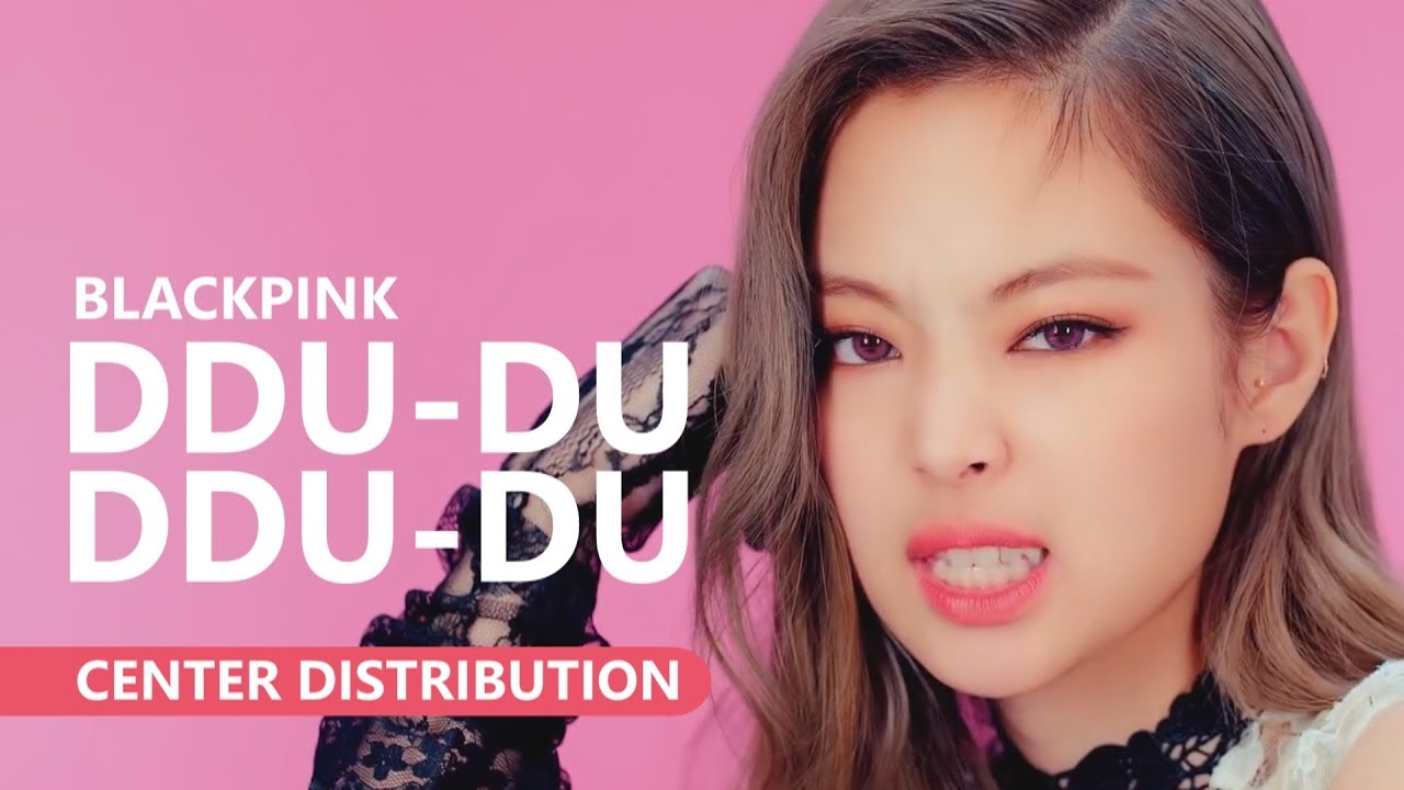 BLACKPINK (블랙핑크) - 뚜두뚜두 (DDU-DU DDU-DU) [Center Distribution]
