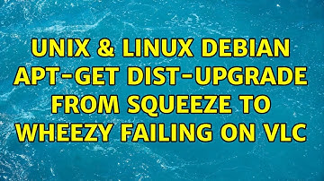 Unix & Linux: debian apt-get dist-upgrade from squeeze to wheezy failing on vlc (2 Solutions!!)