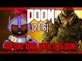 【DOOM (2016)】Rip and Tear Chill Time Part 1(-■_■)