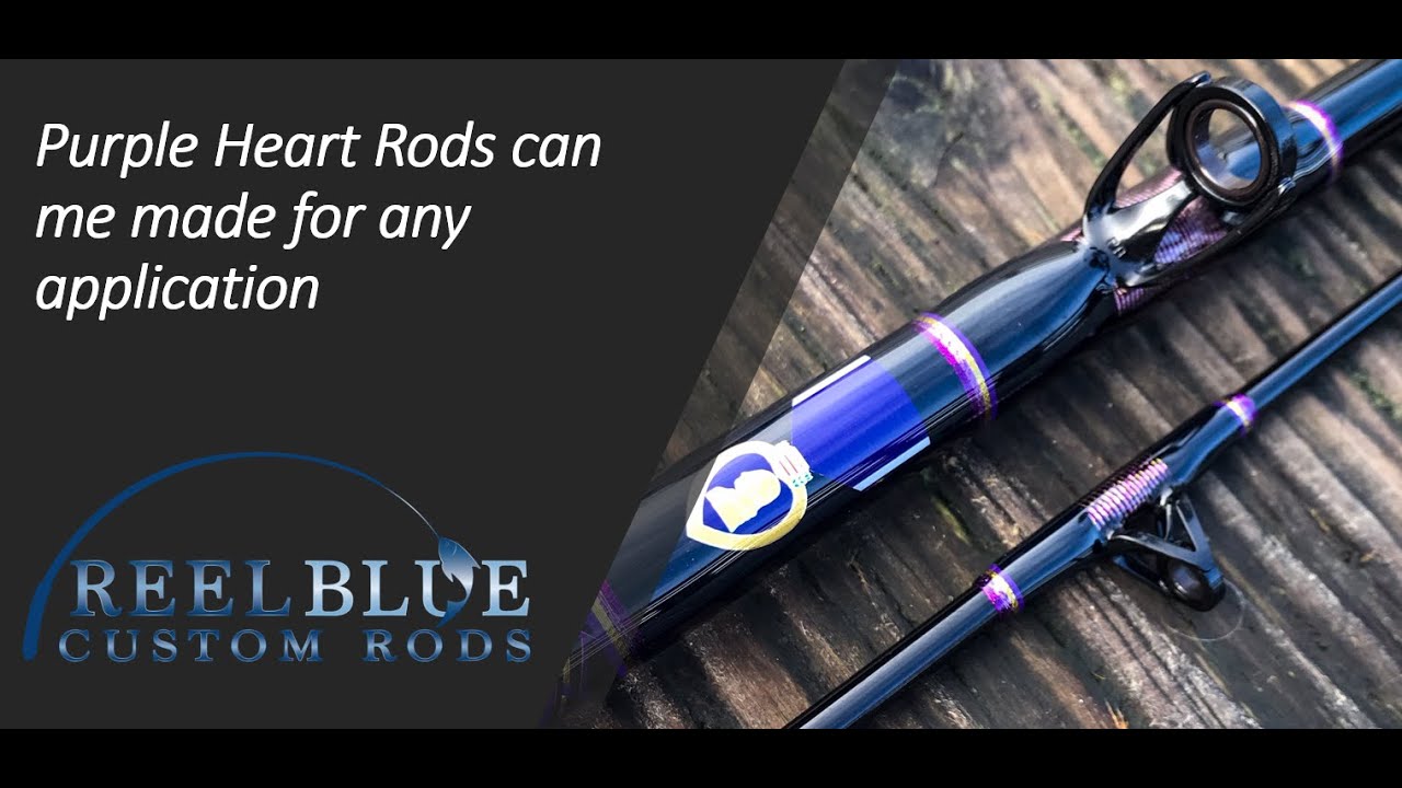 Custom Fishing Rods Purple Heart Series YouTube