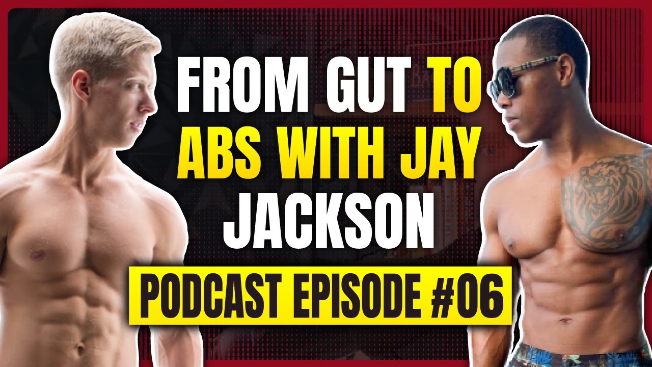 Beer Belly to Abs With Jay Jackson Look Great Naked Podcast 6 YouTube