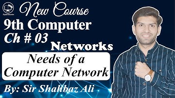 Needs of a Computer Network in Hindi/Urdu | 9th Computer Science | Chapter 3 | Lecture 2
