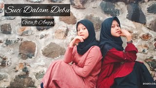 'Suci Dalam Debu - Iklim' Cover By Gita Puspita Ft Anggi Diana