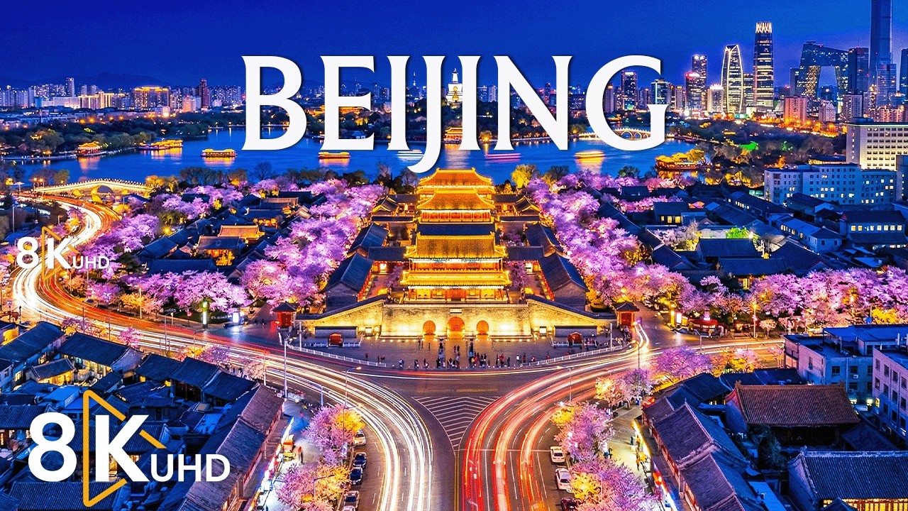 Beijing 8K | Futuristic Skylines, Iconic Architecture & Ultra-Modern Cityscapes of China
