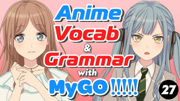 Learn Basic Japanese with Anime 🇯🇵MyGo!!!!! 📖N4–N3 Reading & Listening Practice #27