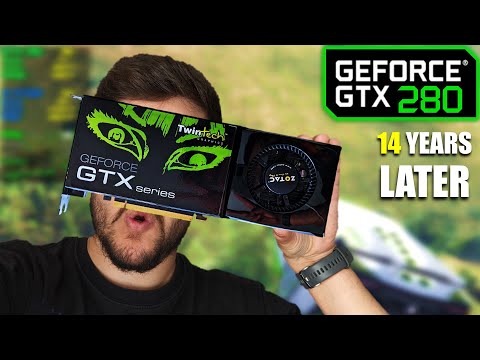 GTX 280 - Gaming on The Best Graphics Card from 2008!