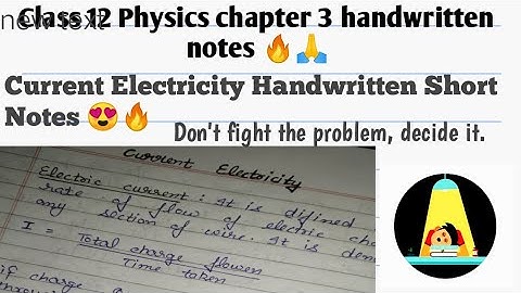 [PDF] Class 12 Physics Chapter 3।। Current Electricity ।। Handwritten Short Notes।। Physics notes