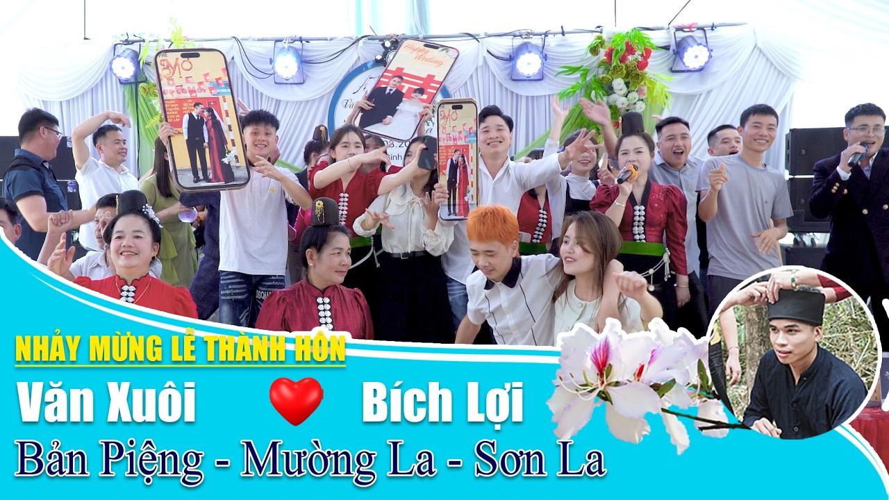 Nhảy mừng Lễ Thành Hôn Văn Xuôi & Bích Lợi, bản Pi, xã Mường La