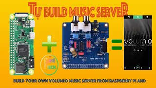 Hướng dẫn tự build music server chạy VOLUMIO từ Raspberry Pi