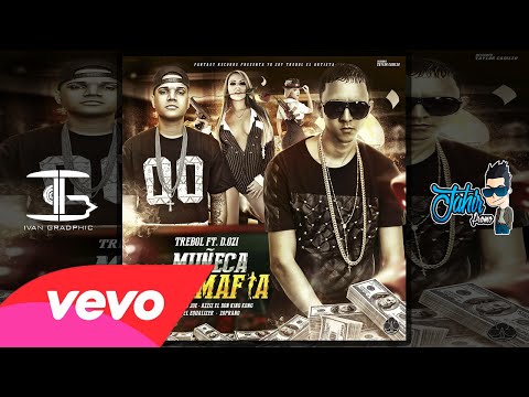 muñeca-de-la-mafia---trebol-clan-ft.-d.ozi-(original)-►new-®-reggaeton-2015-◄-"exito-©-2015"