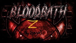 [144Hz] Bloodbath Z by Zyzyx 100% (Easy-Medium Demon)