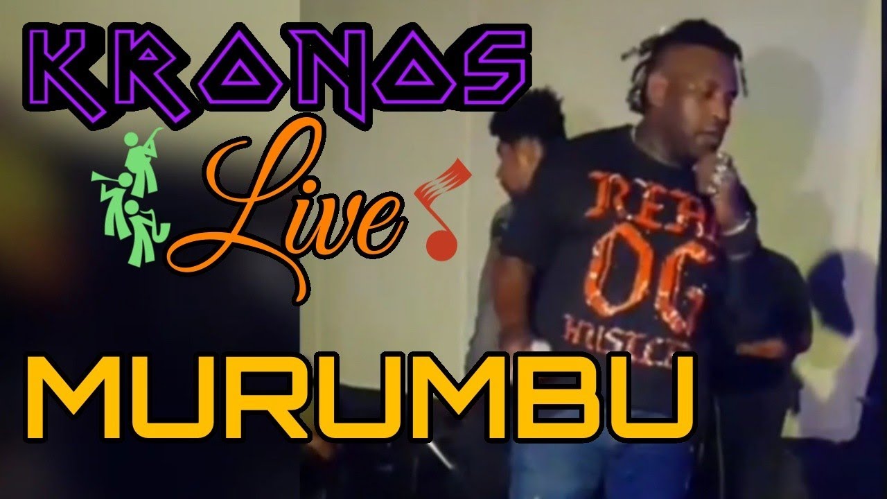 Kronos Live - Murumbu