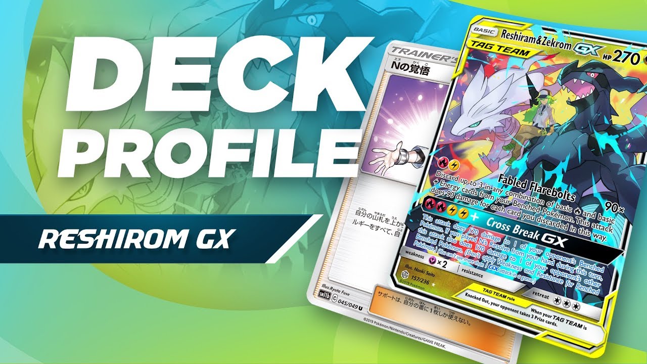 Turbo Reshiram & Zekrom GX Deck Profile (Cosmic Eclipse) 