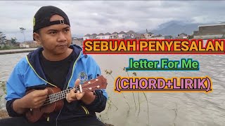 Letter For Me - SEBUAH PENYESALAN ( chord   lirik ) COVER UKULELE SENAR 4 By CAIBAHE SC