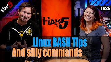 Linux BASH Tips and Silly Commands - Hak5 1925