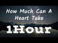 Lucky Daye - How Much Can A Heart Take  | [ Lyrics ] | [ 1Hour ] [ Loop ] | [ TikTok Version ]