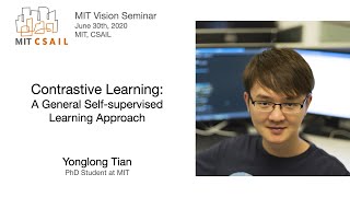 Yonglong Tian - Contrastive Learning: A General Self-supervised Learning Approach screenshot 4