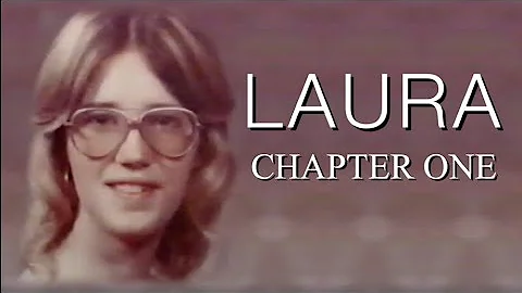 LAURA: Chapter One - Cold Case Documentary