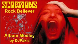 Scorpions - Rock Believer Album Medley by DJPakis