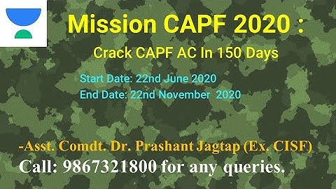 CAPF AC 2020 Online Complete course by Asst. Comdt. Dr. Prashant Jagtap (Ex. CISF) (9867321800)