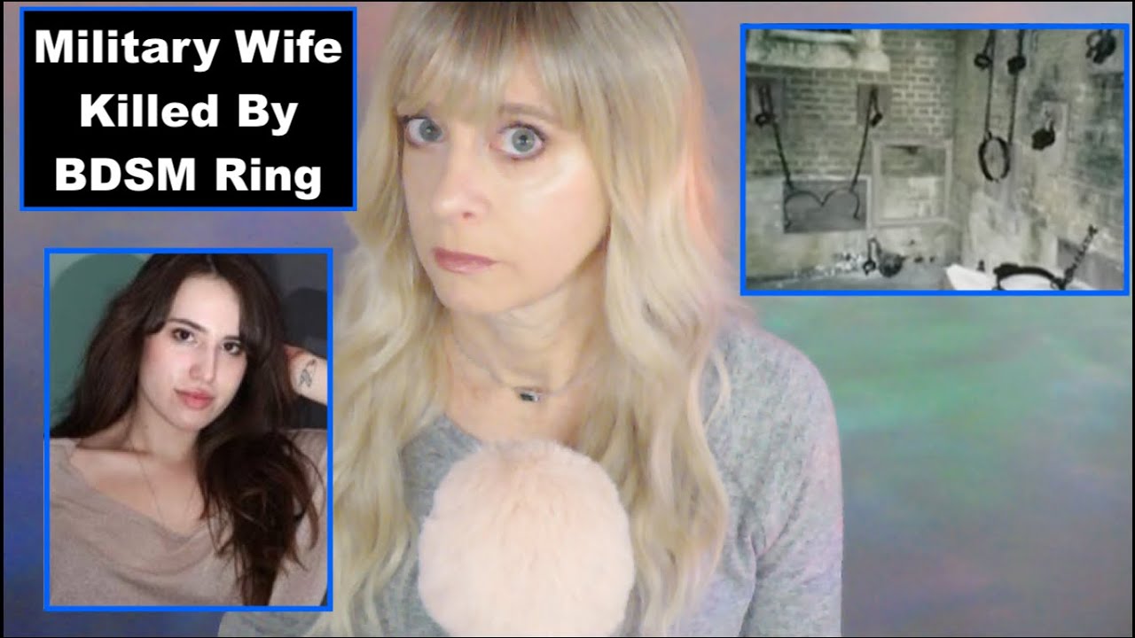 BDSM Ring Kills Military Wife | Brittany Killgore ASMR