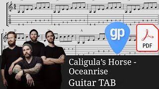 CALIGULA&#39;S HORSE - Oceanrise Guitar Tabs [TABS]