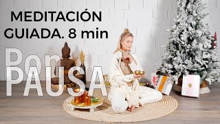 Meditación guiada &quot;Pon pausa&quot;. 8min