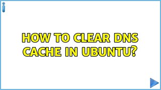 How to clear DNS cache in Ubuntu? (5 Solutions!!)