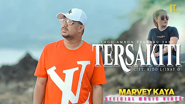 MARVEY KAYA - TERSAKITI | Official Music Video | Lagu Ambon Terbaru 2020