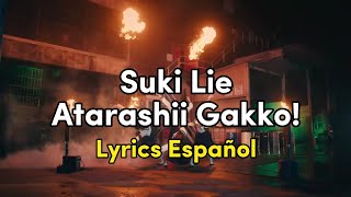 Suki Lie - Atarashii Gakko! ~ Lyrics Español Resimi