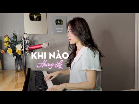 Khi Nào Một Tiếng Được Coi Là Một Từ - Khi Nào - OST Hoàn Châu Cách Cách | Hương Ly Cover