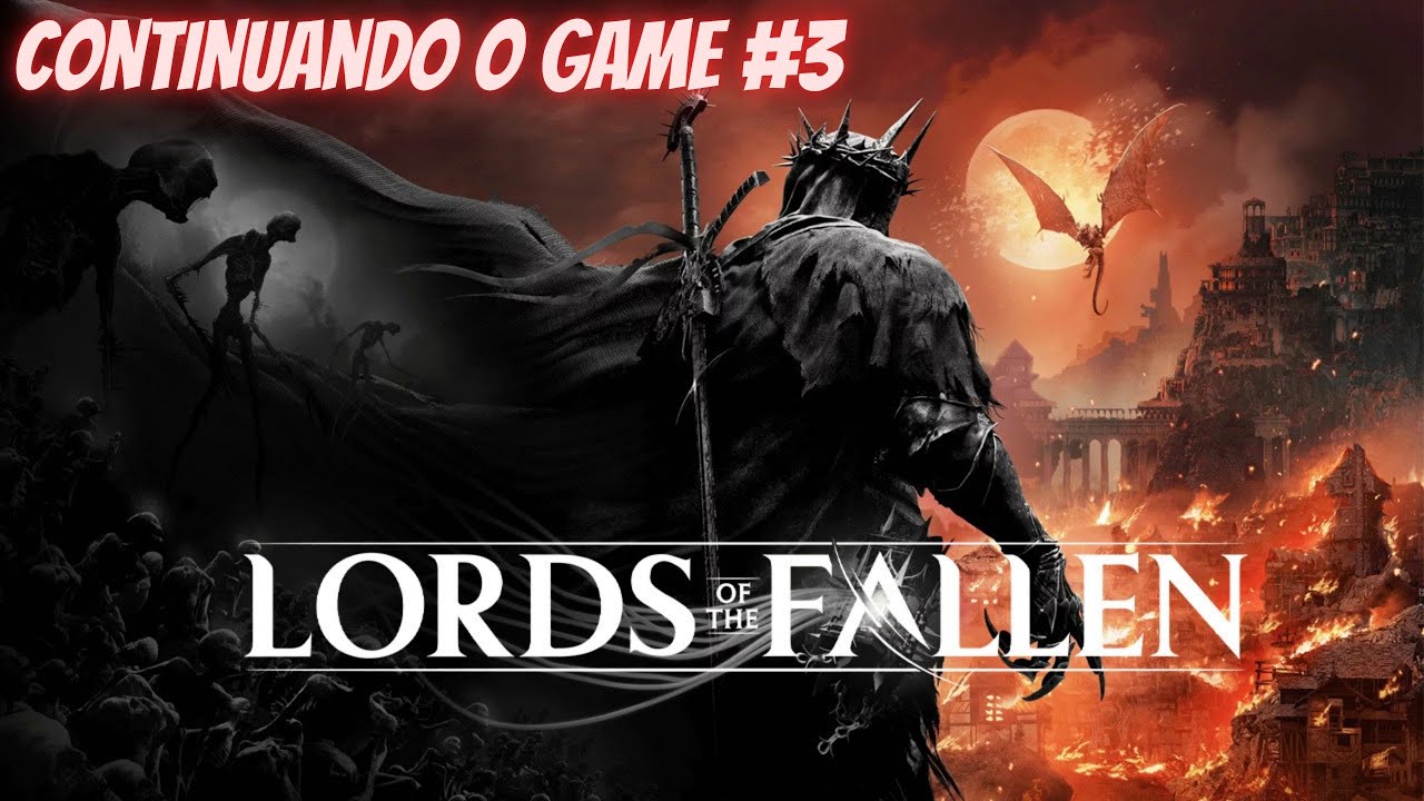 The Lords of the Fallen - Jogo (2023) - O Vício