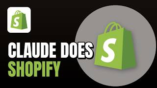 Claude Can Now Do EVERYTHING on Shopify