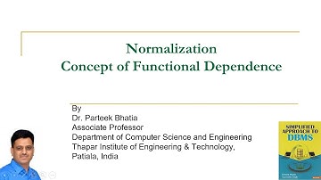 Functional Dependence | Normalization | DBMS | Parteek Bhatia | Simplified Approach to DBMS