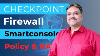 Checkpoint Firewall Smart console Policy & NAT | Tech Guru Manjit